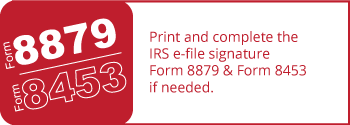 Use Form(s) 8879 and/or 8453.